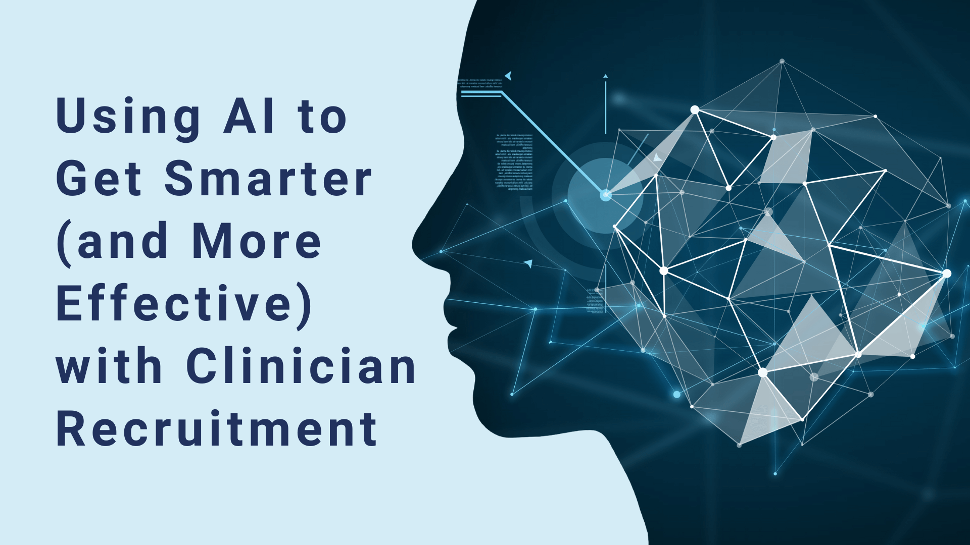 Using AI to Get Smarter (and More Effective) with Clinician Recruitment